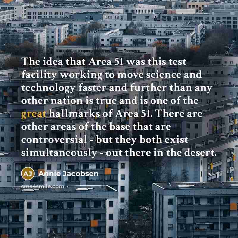 “The idea that Area 51 was this test facility working…” quote by Annie Jacobsen