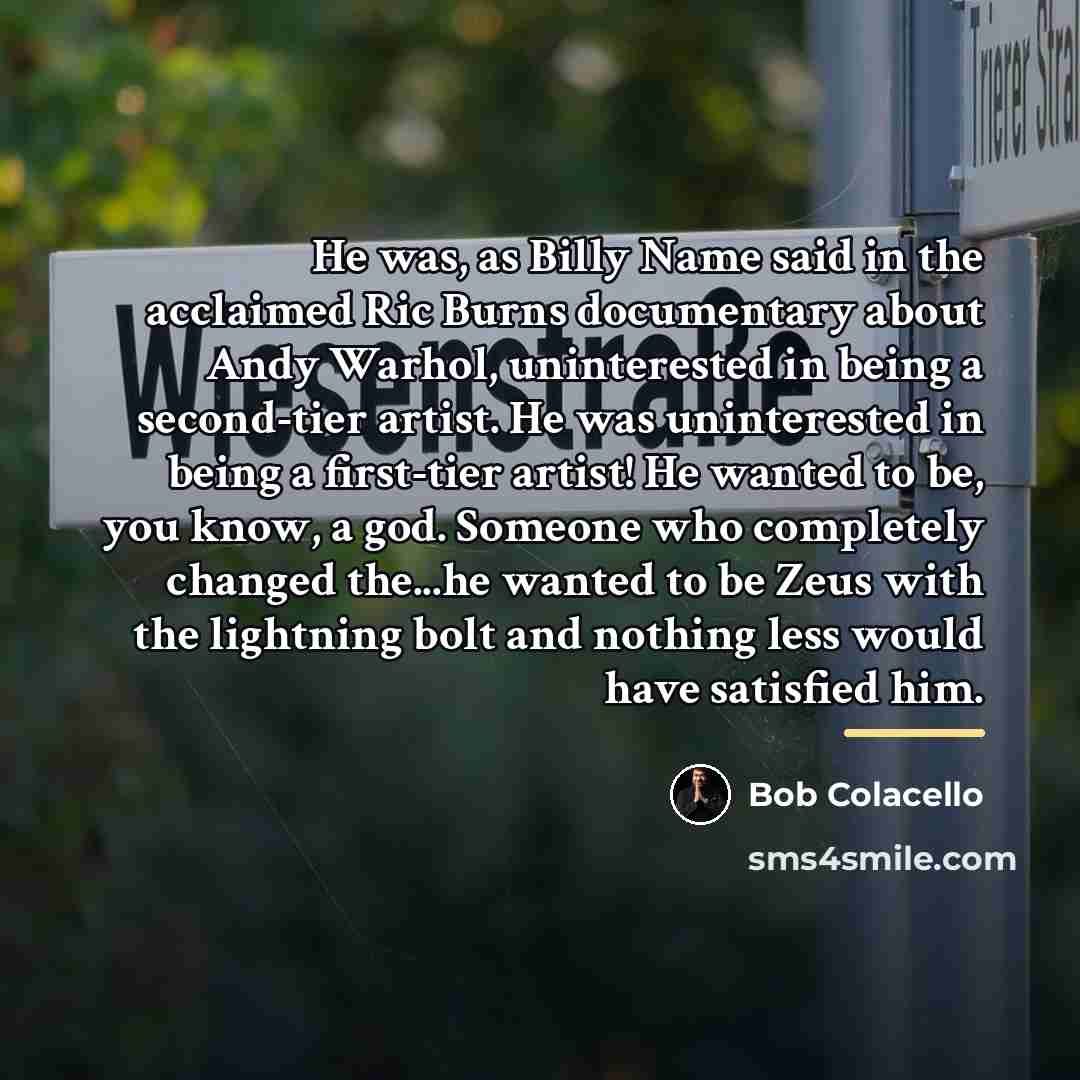 “He was, as Billy Name said in the acclaimed Ric…” quote by Bob Colacello