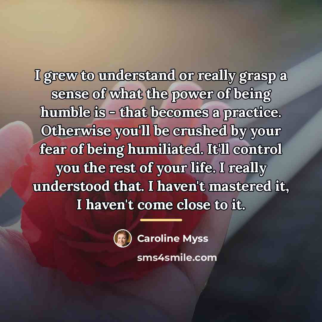 “I grew to understand or really grasp a sense of…” quote by Caroline Myss
