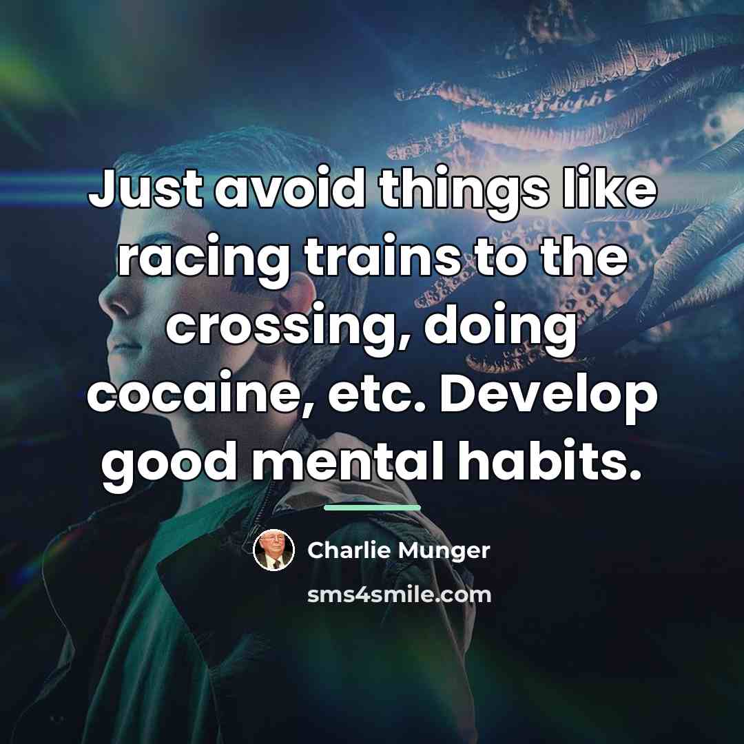 “Just avoid things like racing trains to the crossing, doing…” quote by Charlie Munger