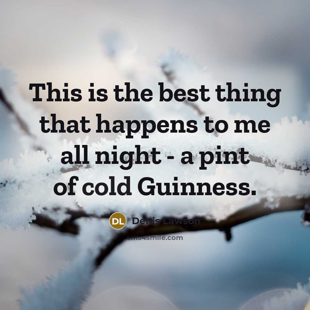 “This is the best thing that happens to me all…” quote by Denis Lawson