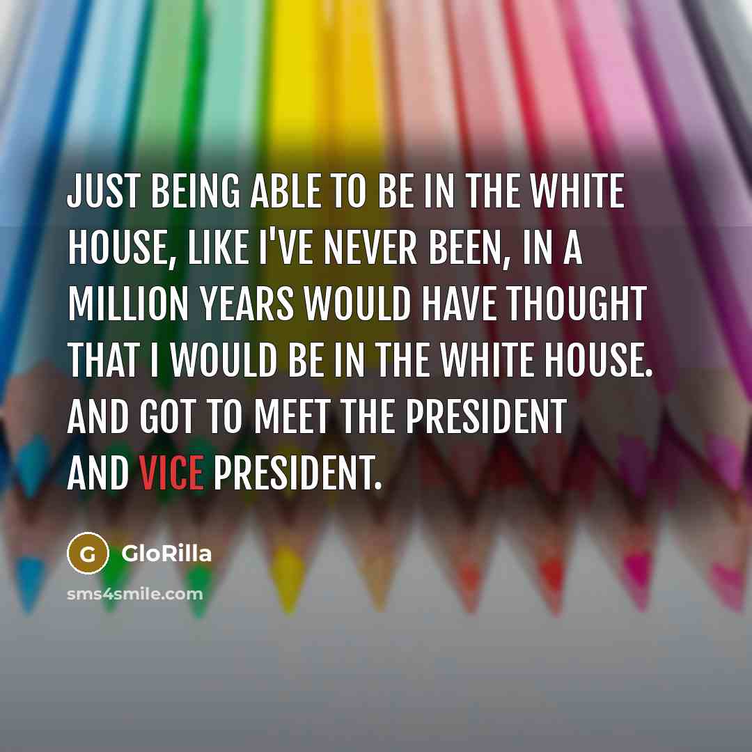 “Just being able to be in the White House, like…” quote by GloRilla