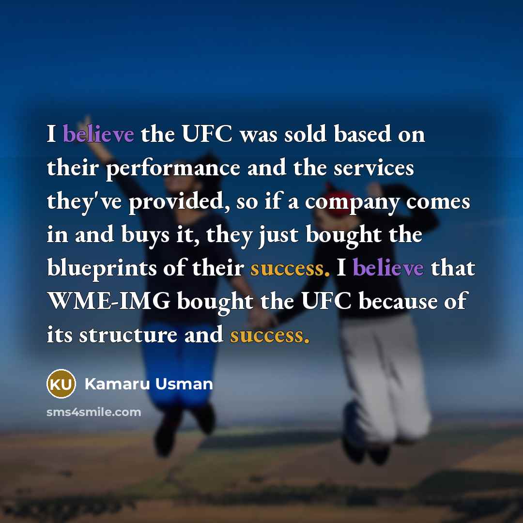 “I believe the UFC was sold based on their performance…” quote by Kamaru Usman