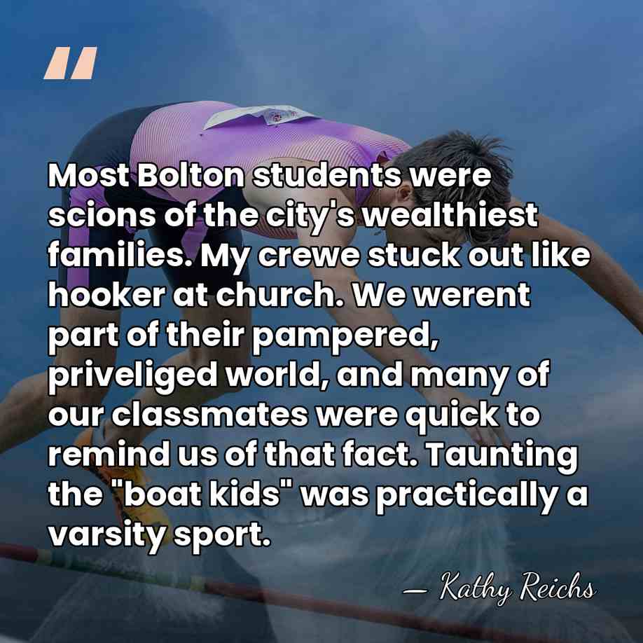 Most Bolton students were scions of the city's wealthiest families. My crewe&hellip; - Kathy Reichs