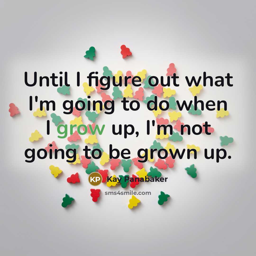 “Until I figure out what I'm going to do when…” quote by Kay Panabaker