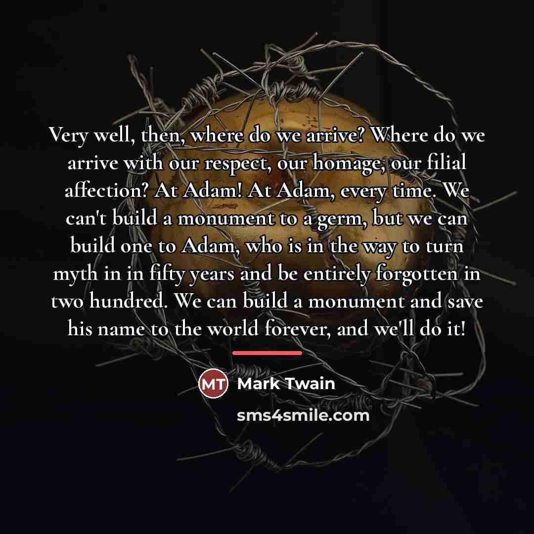 “Very well, then, where do we arrive? Where do we…” quote by Mark Twain