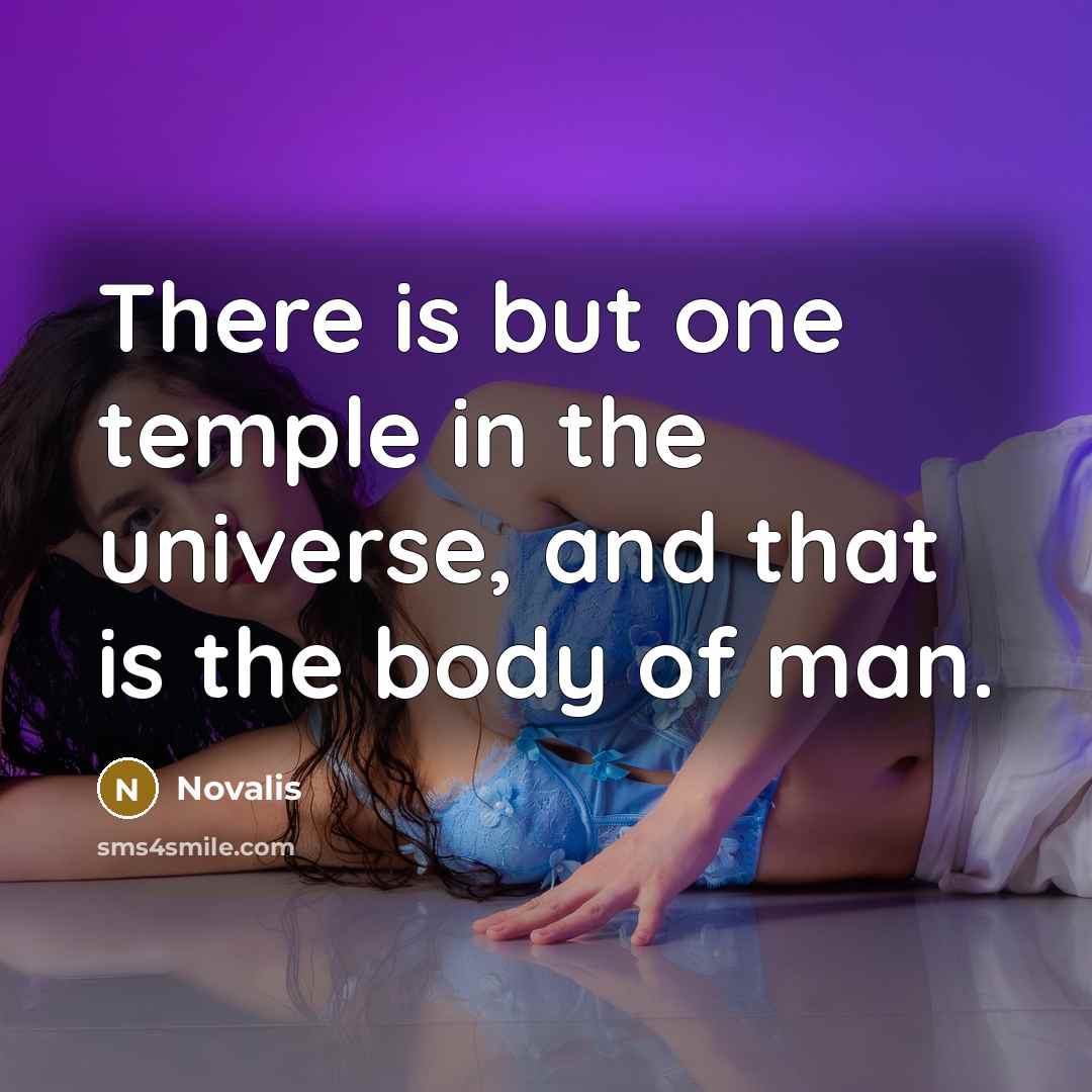 “There is but one temple in the universe, and that…” quote by Novalis