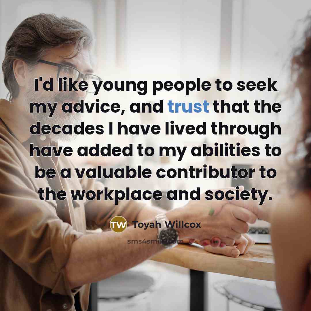 “I'd like young people to seek my advice, and trust…” quote by Toyah Willcox