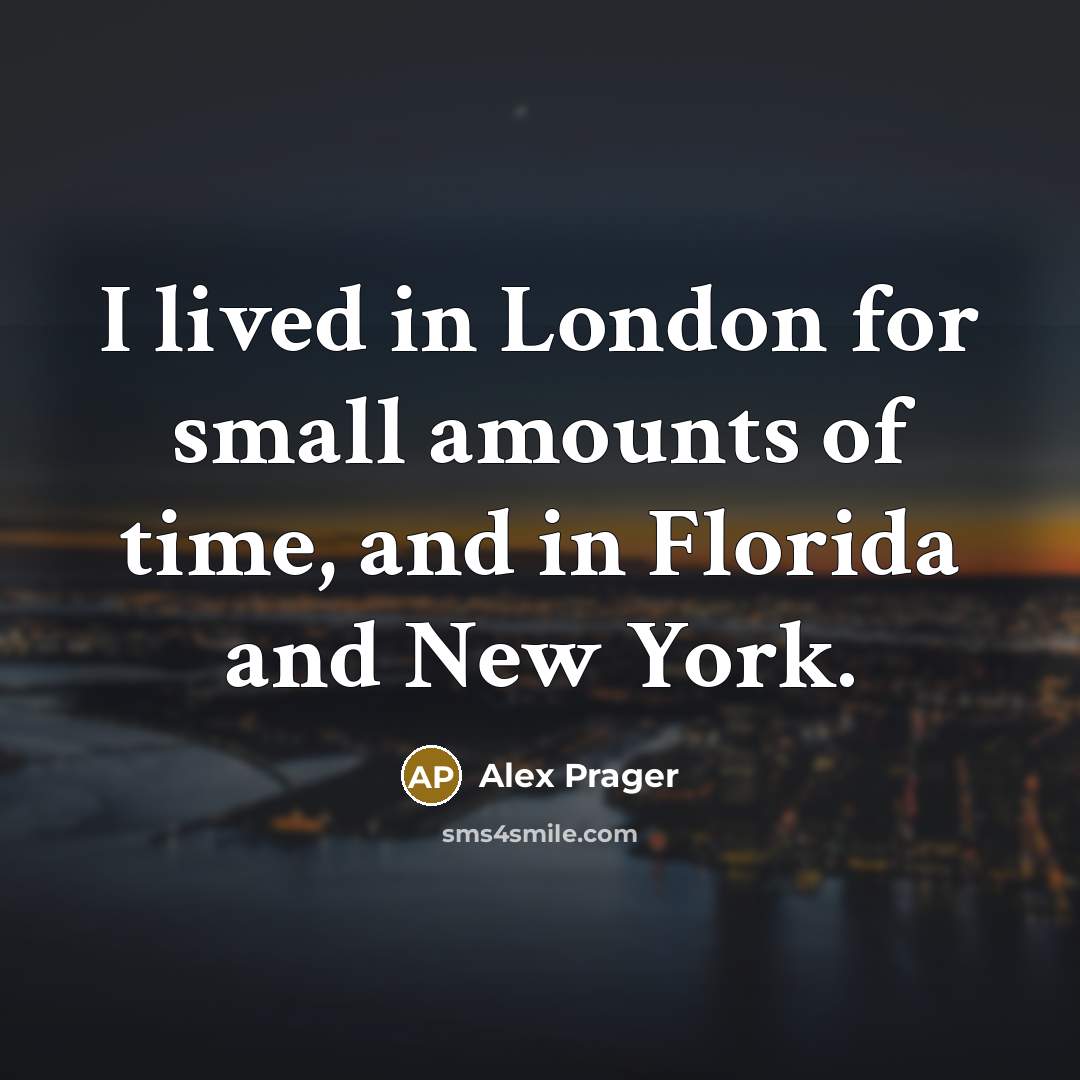 “I lived in London for small amounts of time, and…” quote by Alex Prager