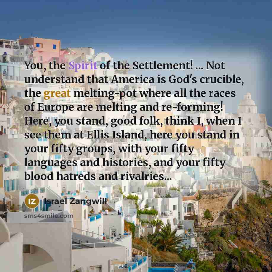 “You, the Spirit of the Settlement! ... Not understand that…” quote by Israel Zangwill