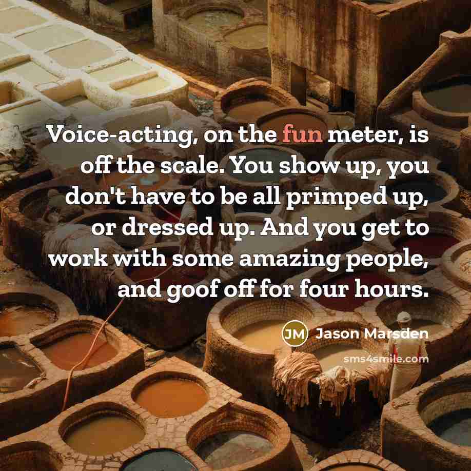 “Voice-acting, on the fun meter, is off the scale. You…” quote by Jason Marsden