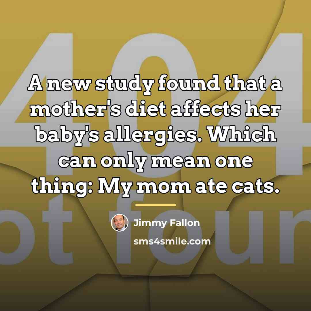 “A new study found that a mother's diet affects her…” quote by Jimmy Fallon