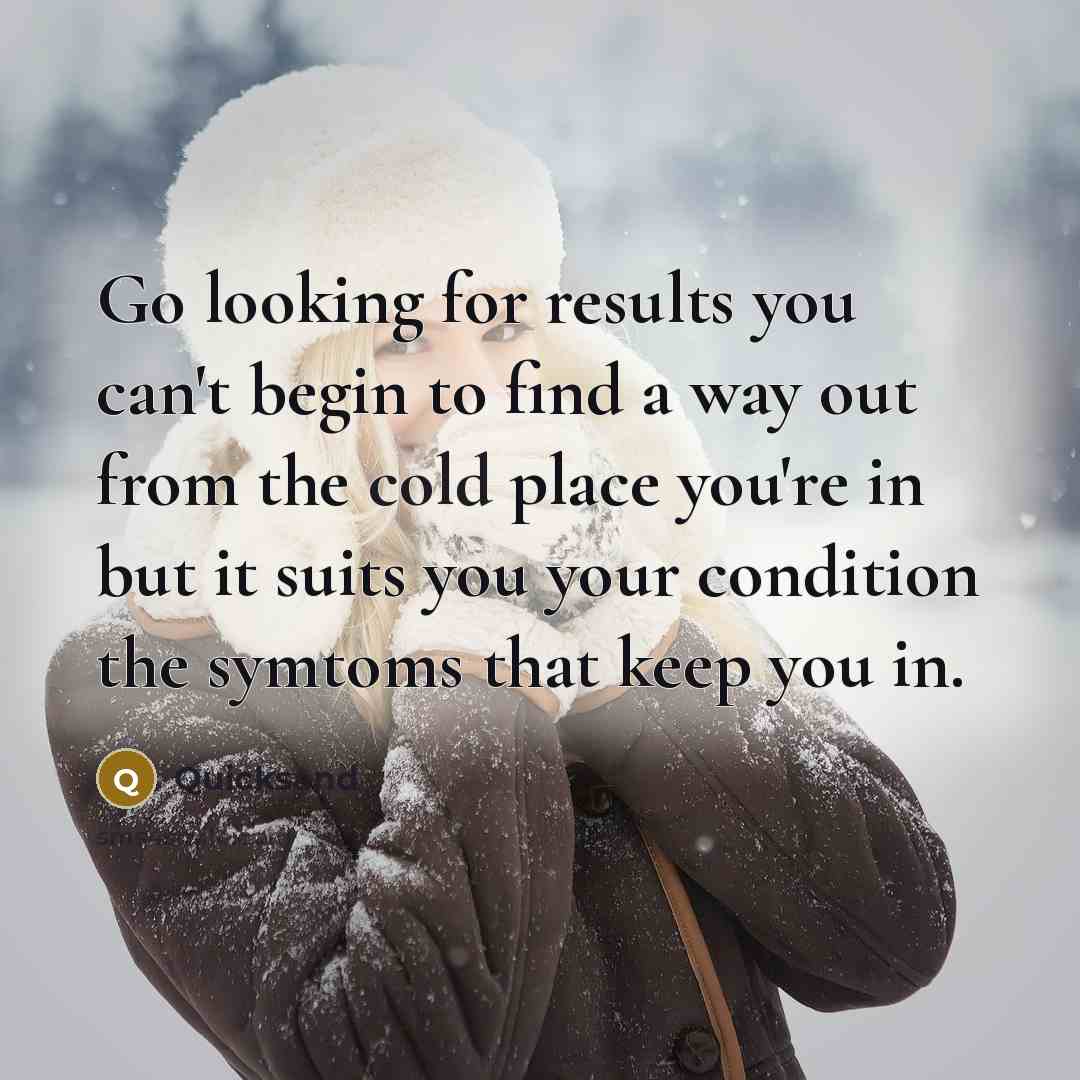 “Go looking for results you can't begin to find a…” quote by Quicksand