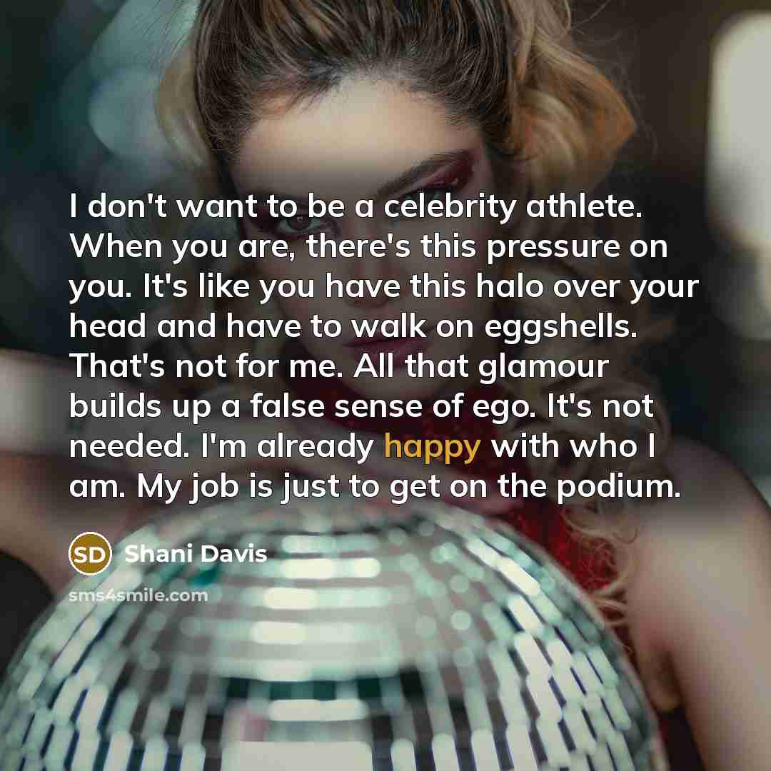 “I don't want to be a celebrity athlete. When you…” quote by Shani Davis