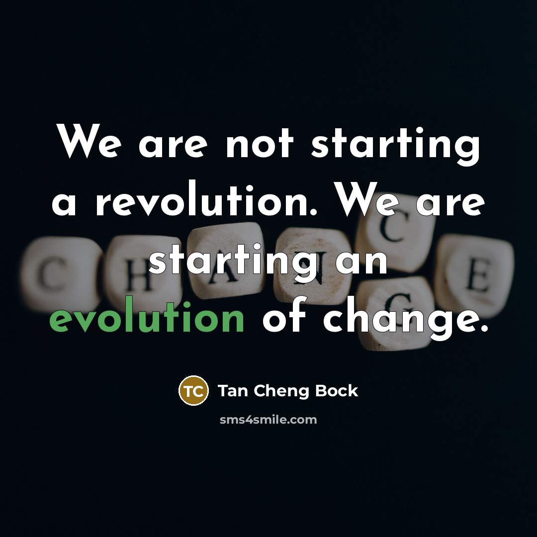 “We are not starting a revolution. We are starting an…” quote by Tan Cheng Bock