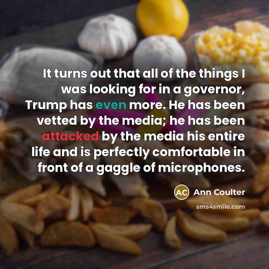 “It turns out that all of the things I was…” quote by Ann Coulter