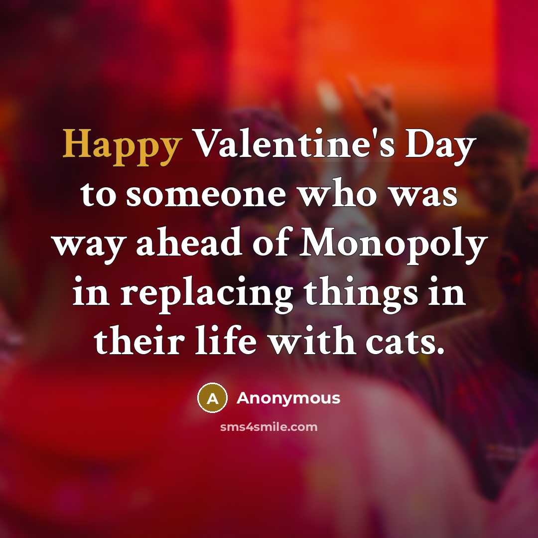 “Happy Valentine's Day to someone who was way ahead of…” quote by Anonymous