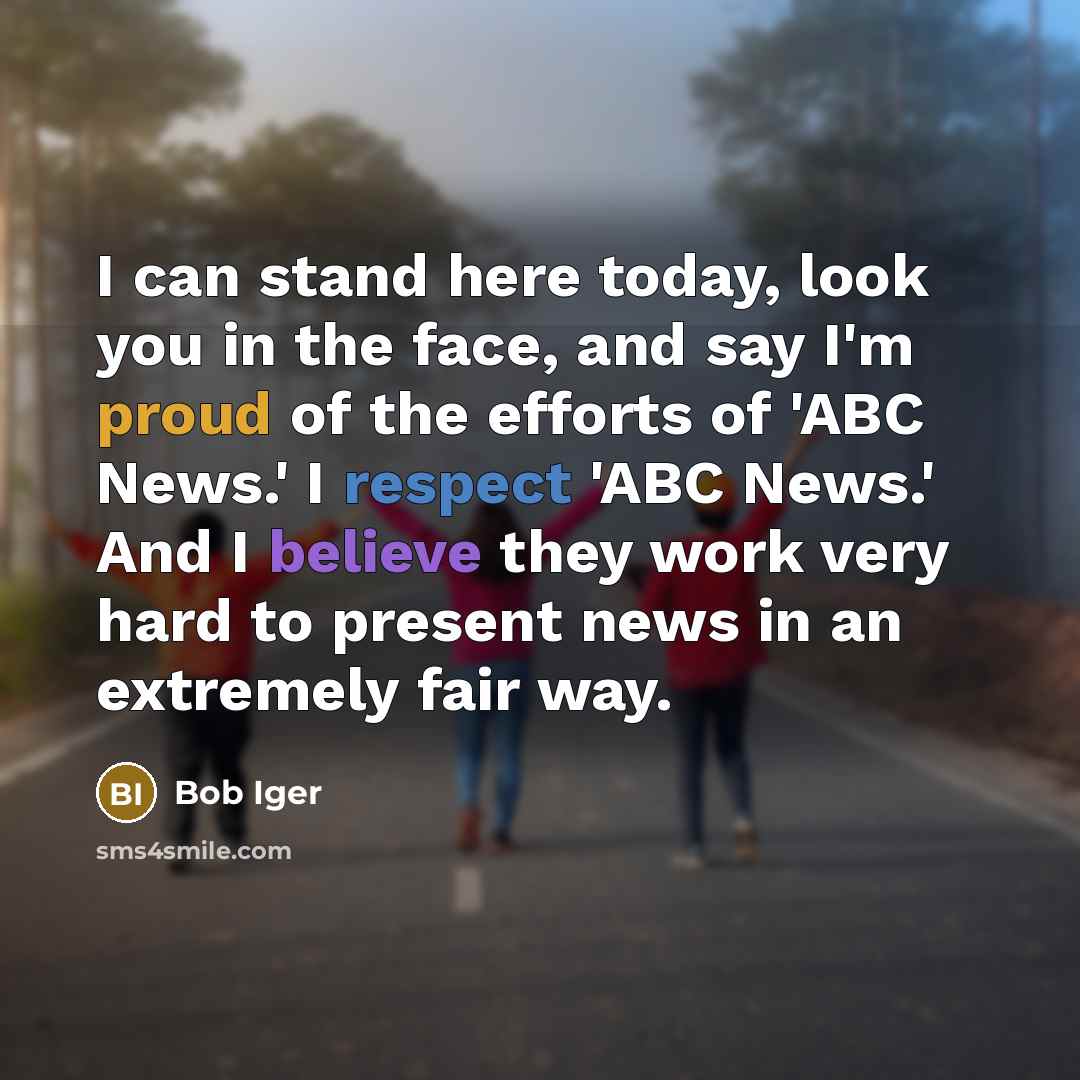 “I can stand here today, look you in the face,…” quote by Bob Iger