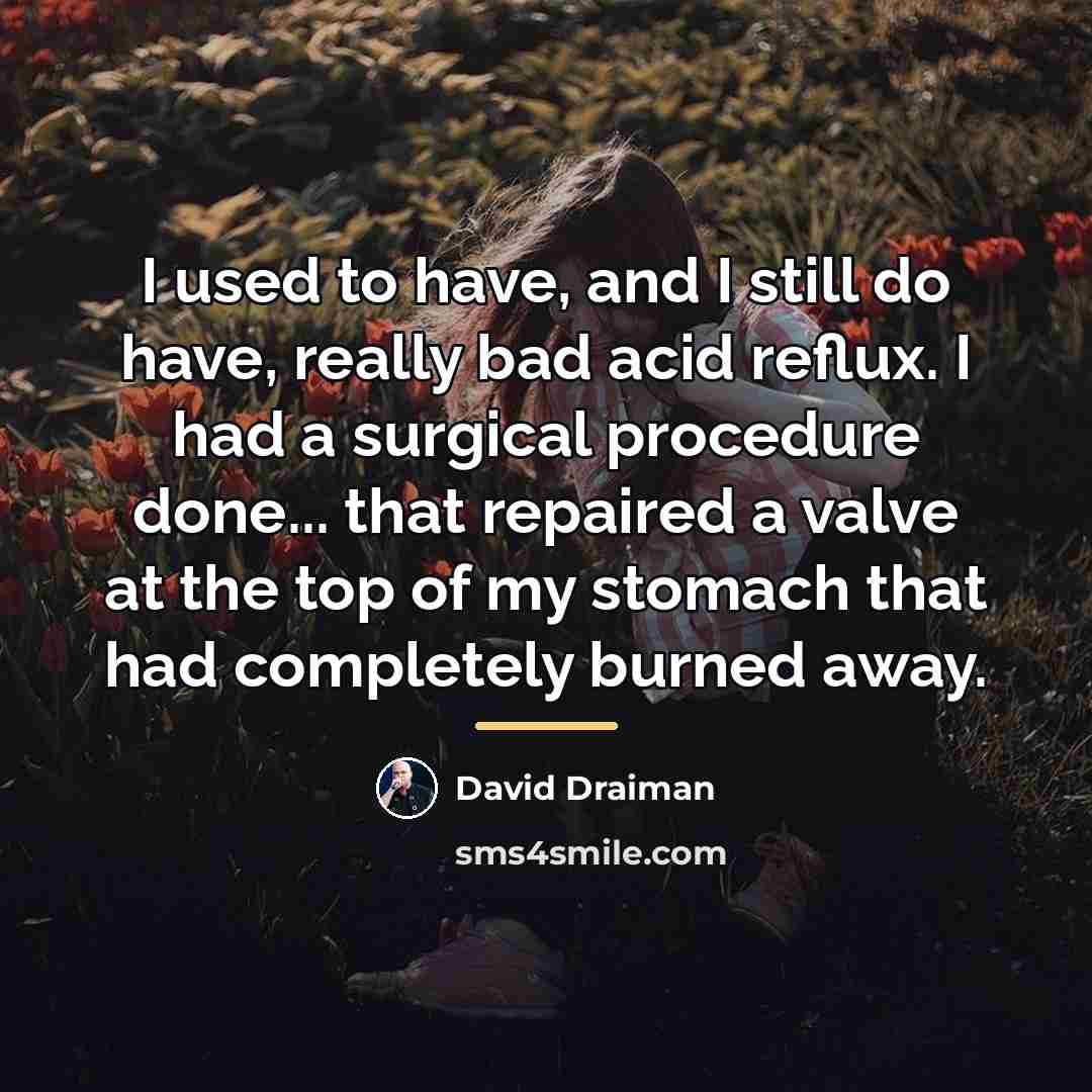 “I used to have, and I still do have, really…” quote by David Draiman