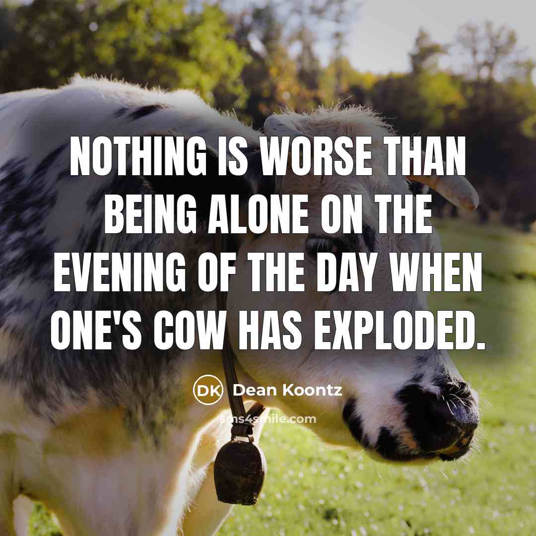 “Nothing is worse than being alone on the evening of…” quote by Dean Koontz