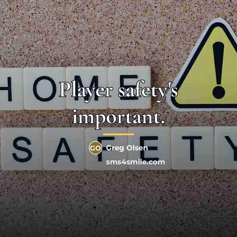 “Player safety's important.…” quote by Greg Olsen