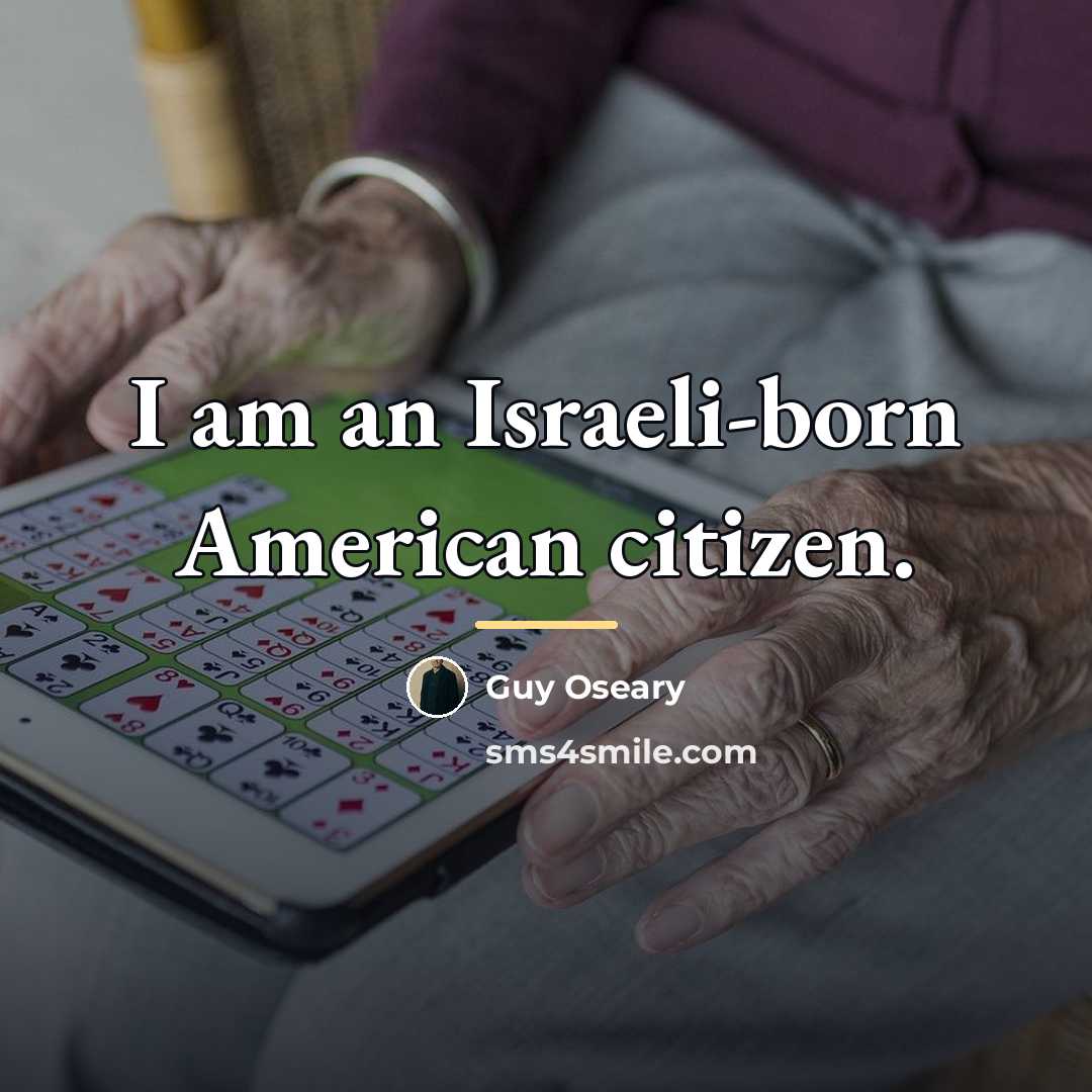 “I am an Israeli-born American citizen.…” quote by Guy Oseary