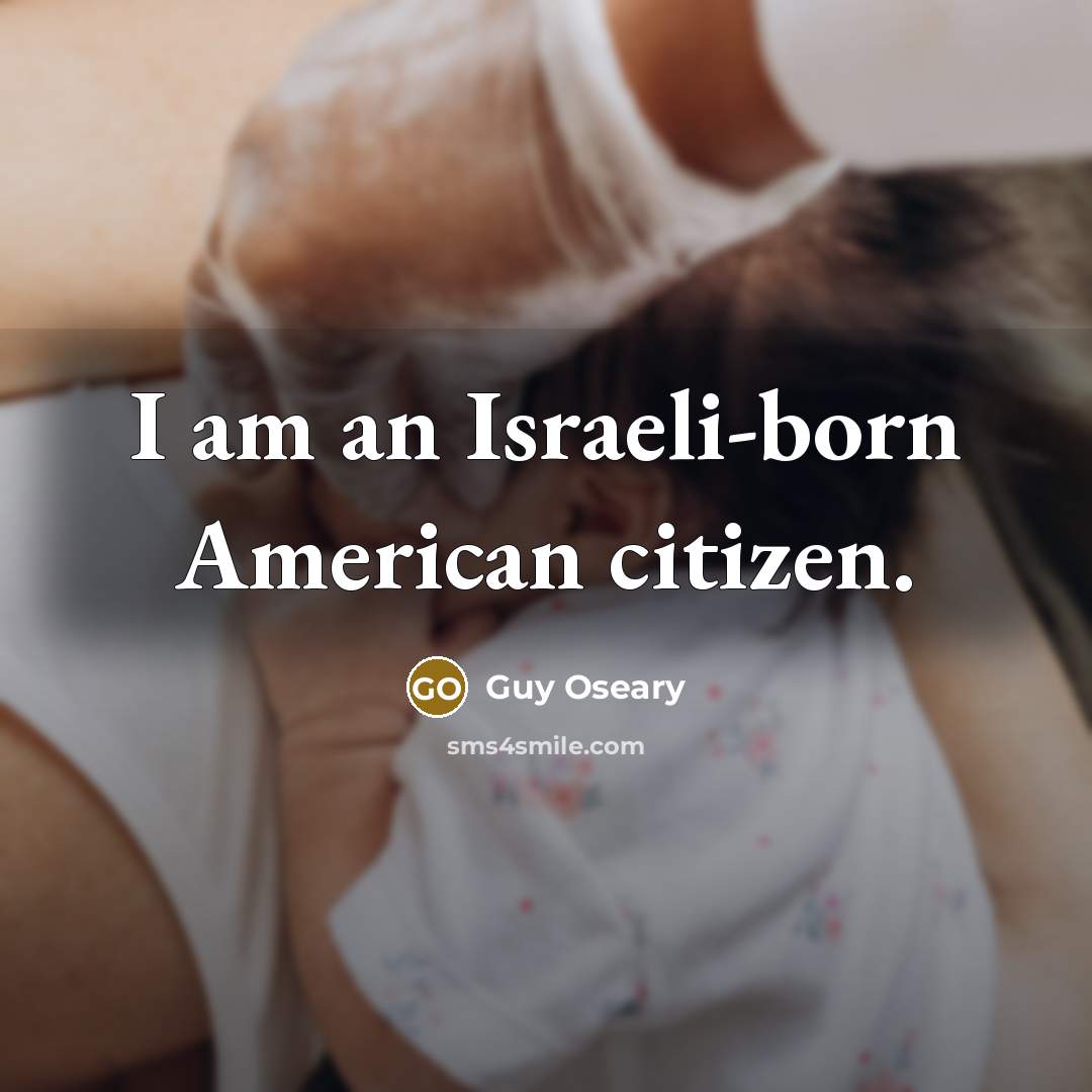 “I am an Israeli-born American citizen.” quote by Guy Oseary