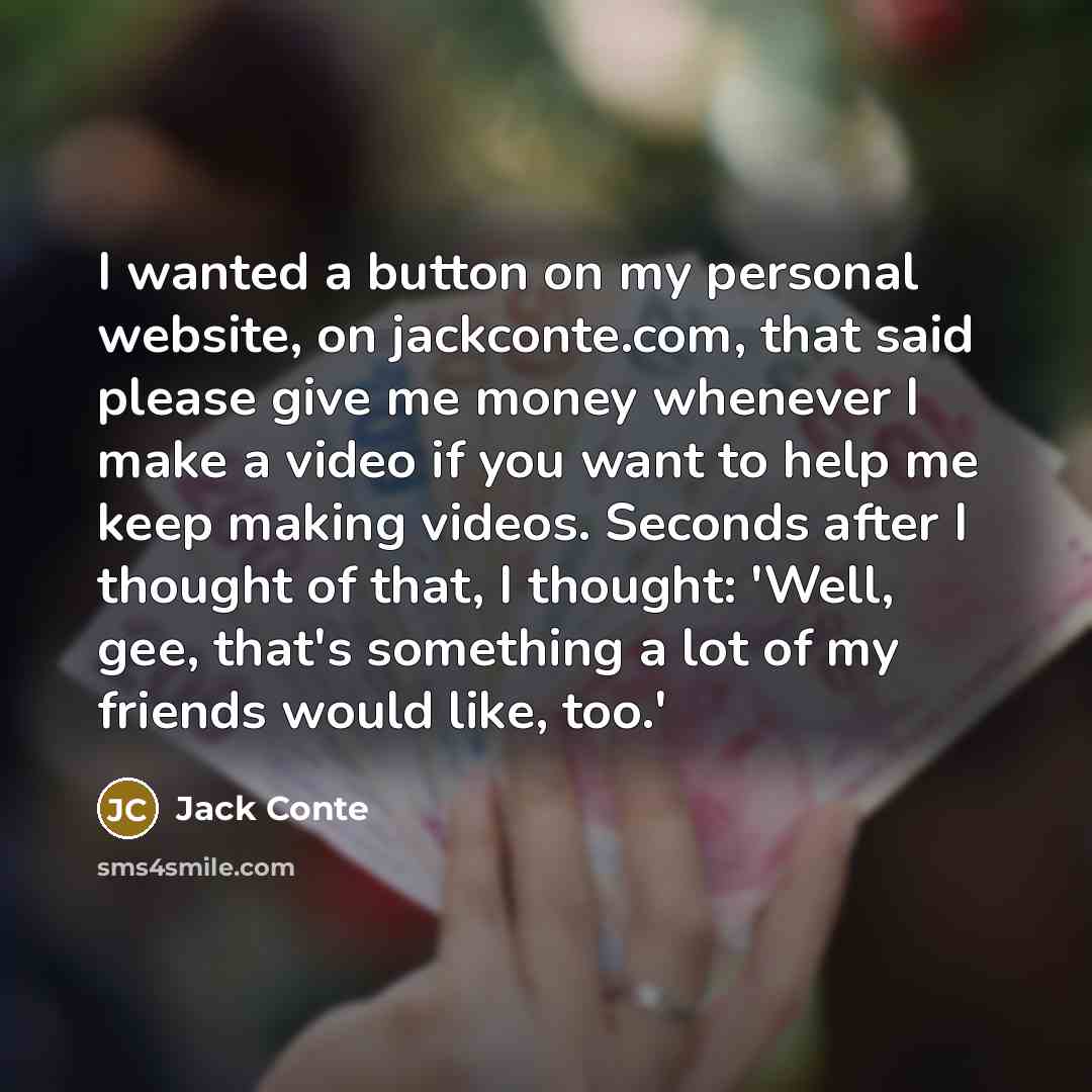 “I wanted a button on my personal website, on jackconte.com,…” quote by Jack Conte