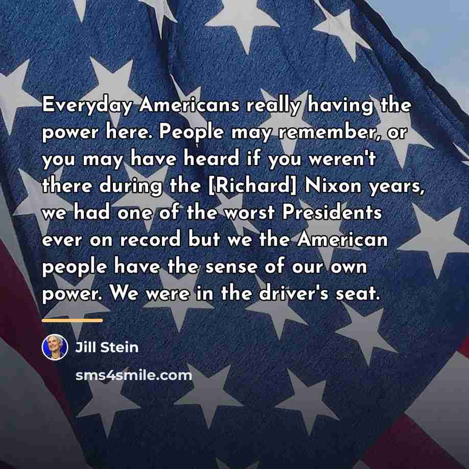 “Everyday Americans really having the power here. People may remember,…” quote by Jill Stein