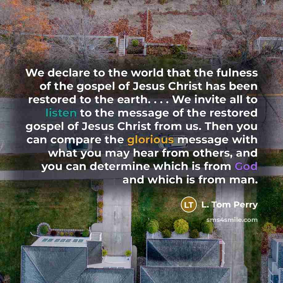 “We declare to the world that the fulness of the…” quote by L. Tom Perry