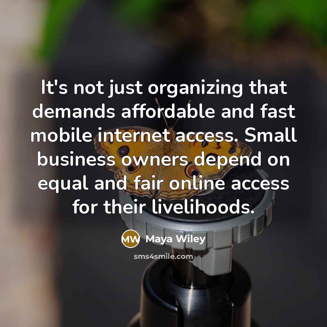“It's not just organizing that demands affordable and fast mobile…” quote by Maya Wiley