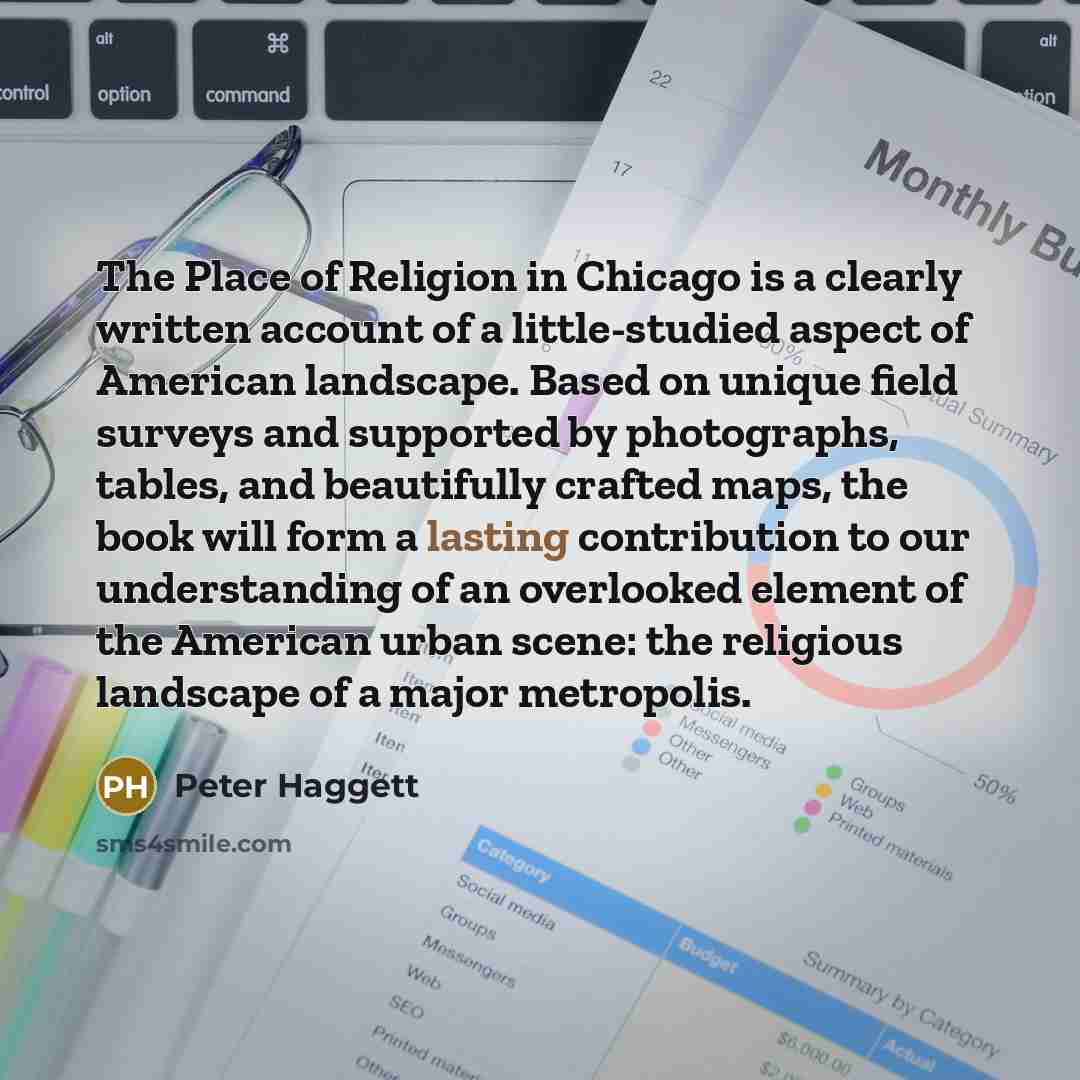 “The Place of Religion in Chicago is a clearly written…” quote by Peter Haggett