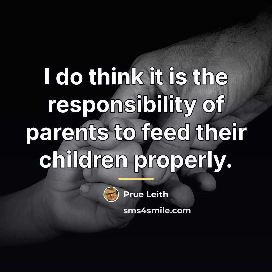 “I do think it is the responsibility of parents to…” quote by Prue Leith