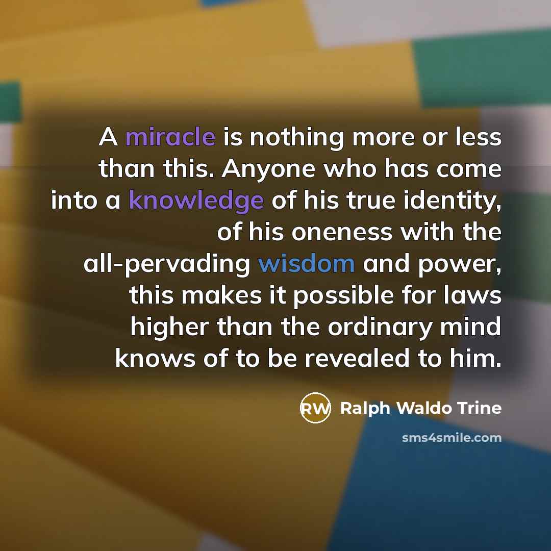 “A miracle is nothing more or less than this. Anyone…” quote by Ralph Waldo Trine