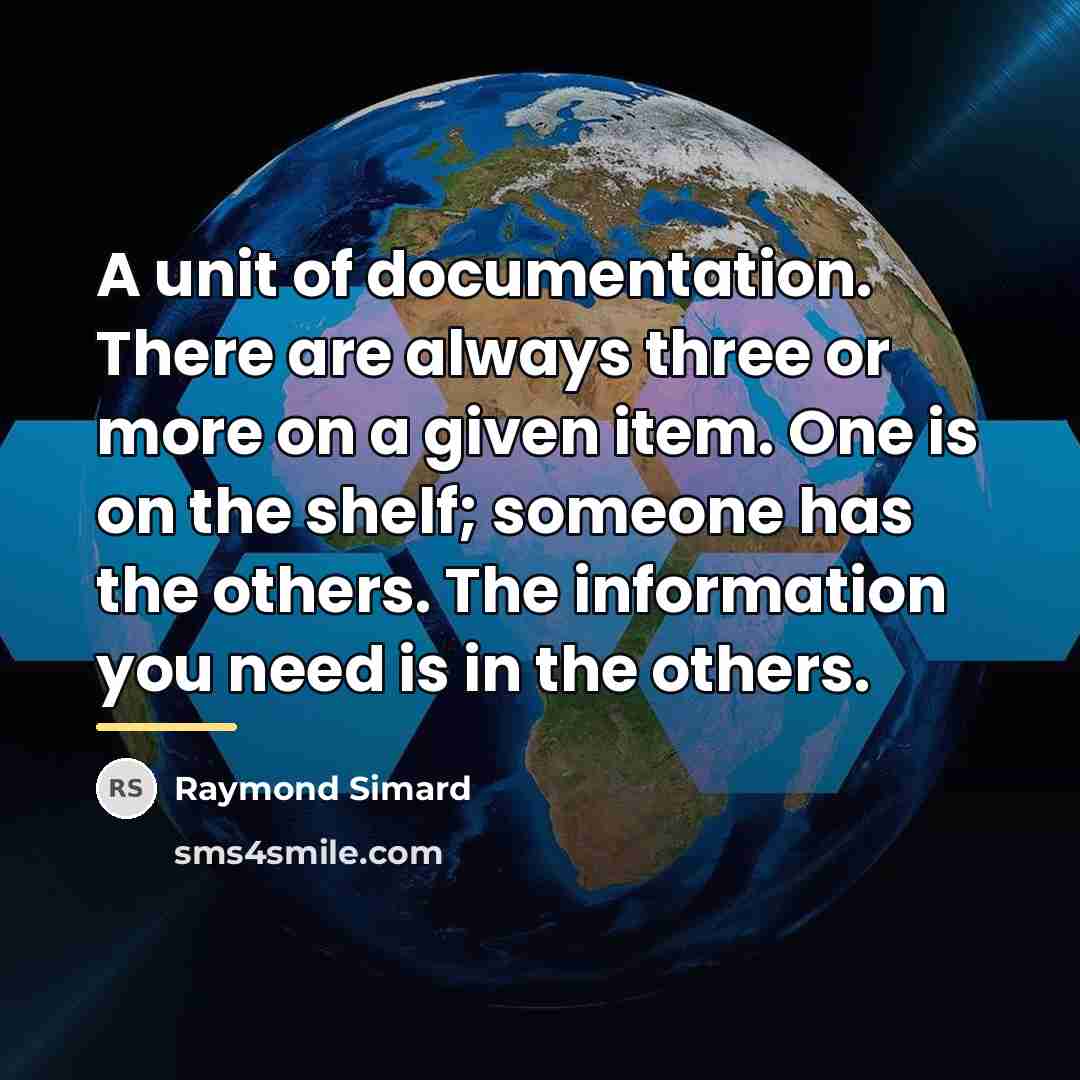 “A unit of documentation. There are always three or more…” quote by Raymond Simard