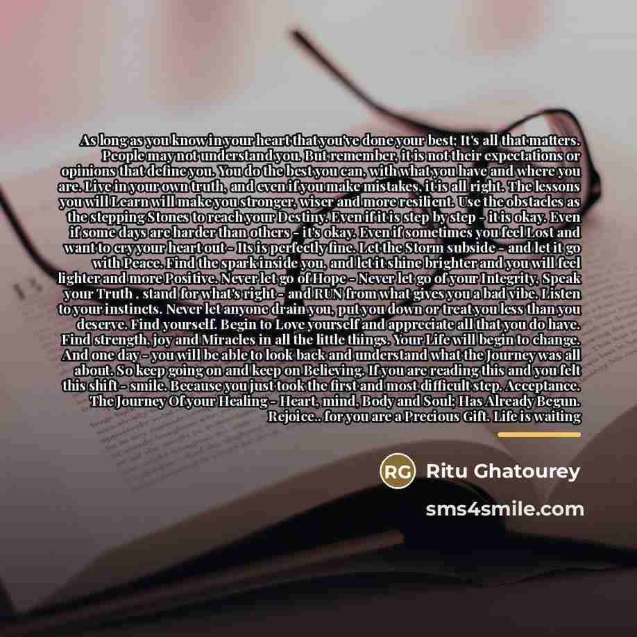 “As long as you know in your heart that you've…” quote by Ritu Ghatourey