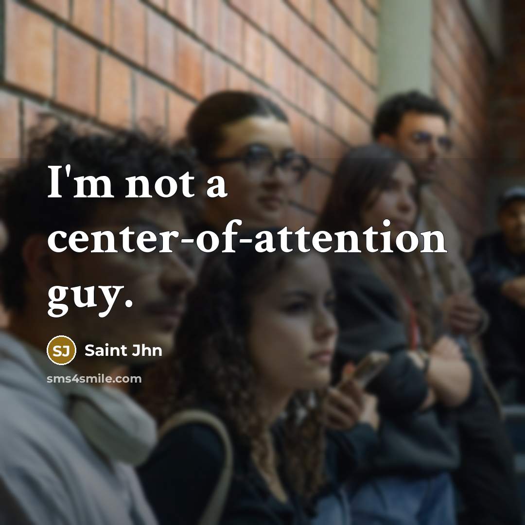 “I'm not a center-of-attention guy.” quote by Saint Jhn