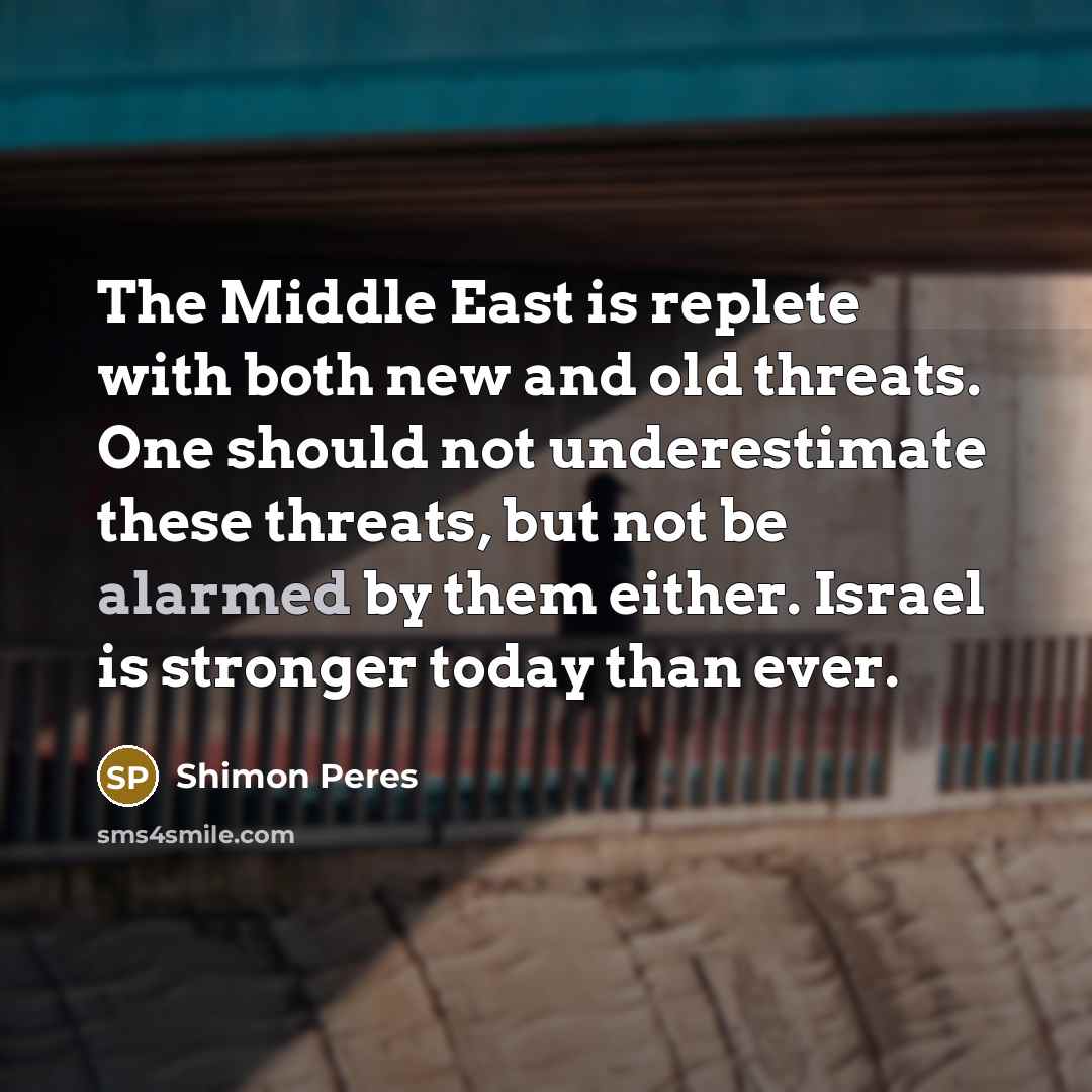 “The Middle East is replete with both new and old…” quote by Shimon Peres