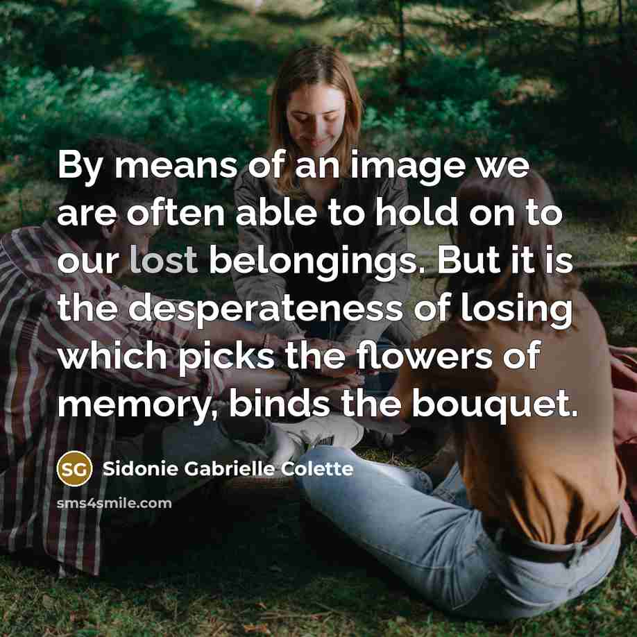 “By means of an image we are often able to…” quote by Sidonie Gabrielle Colette