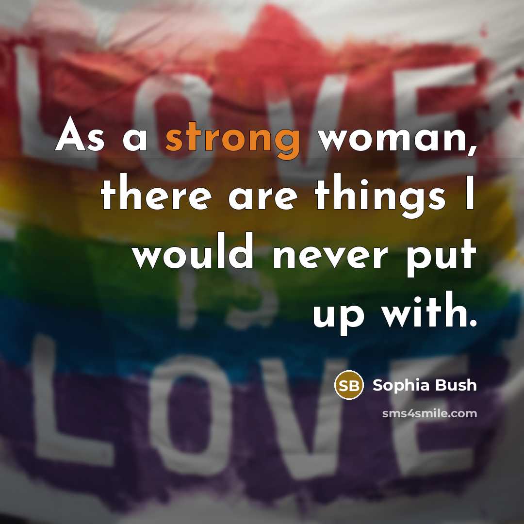 “As a strong woman, there are things I would never…” quote by Sophia Bush