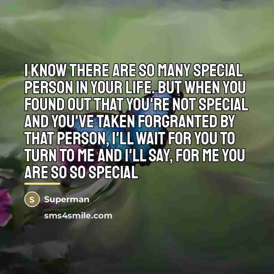 “I know there are so many special person in your…” quote by Superman