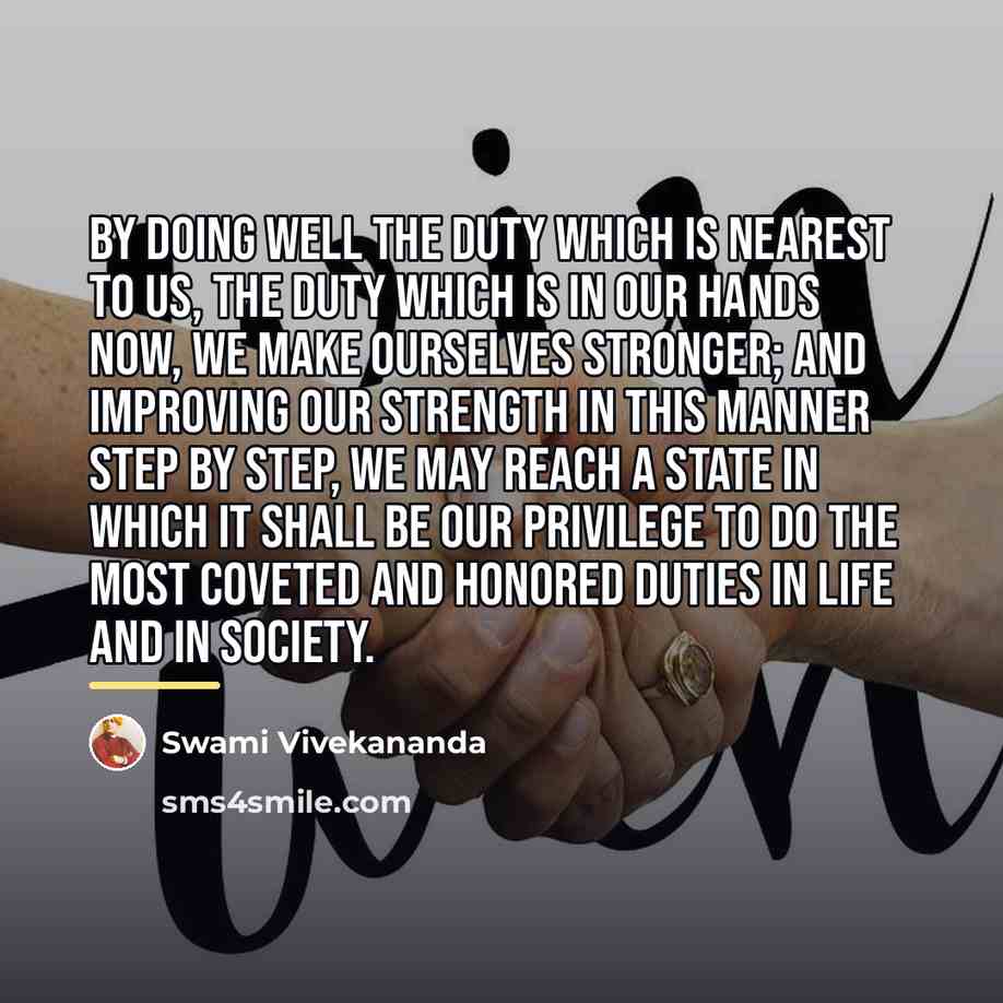 “By doing well the duty which is nearest to us,…” quote by Swami Vivekananda