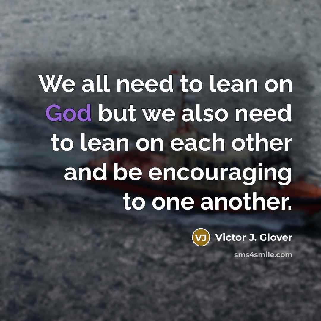 “We all need to lean on God but we also…” quote by Victor J. Glover