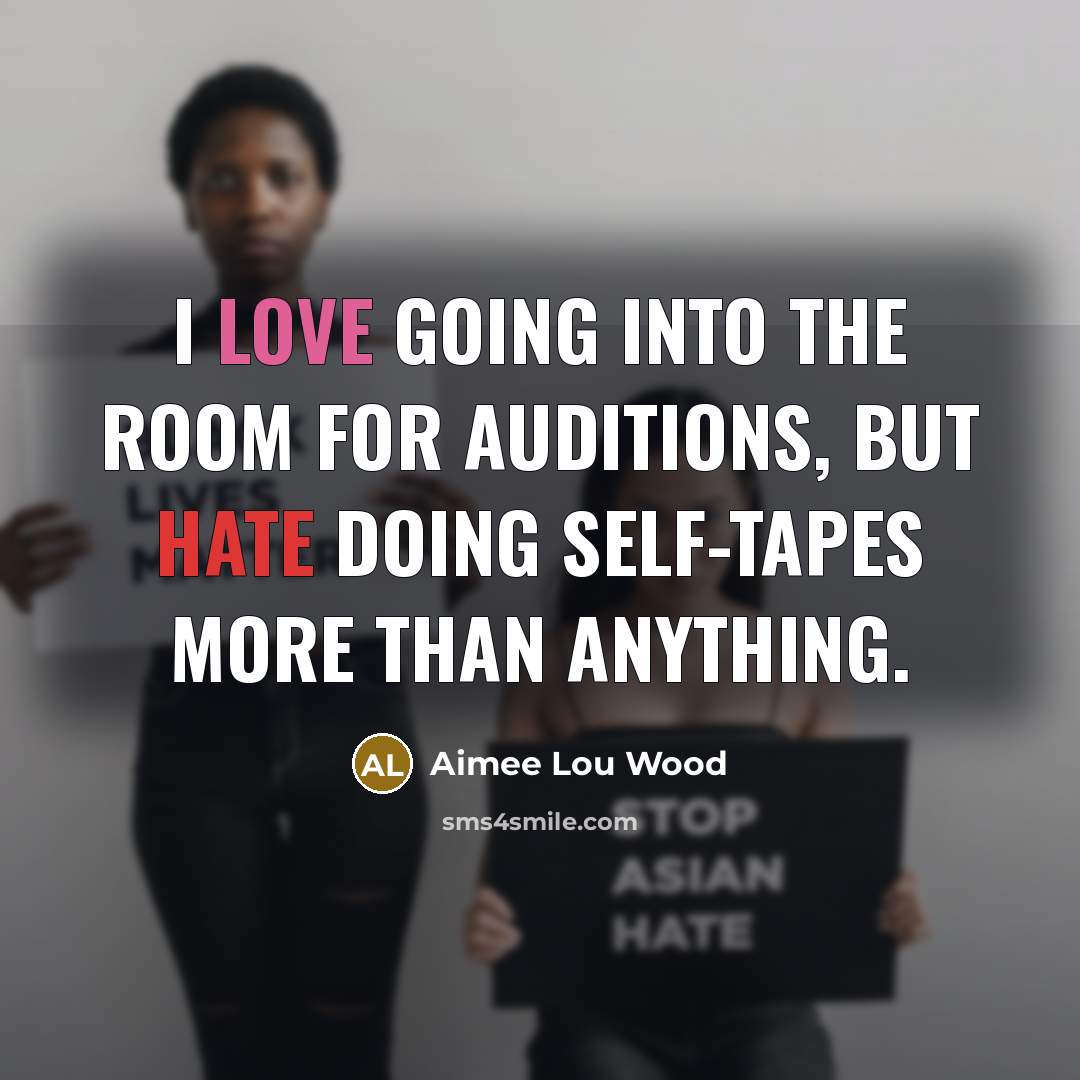 “I love going into the room for auditions, but hate…” quote by Aimee Lou Wood