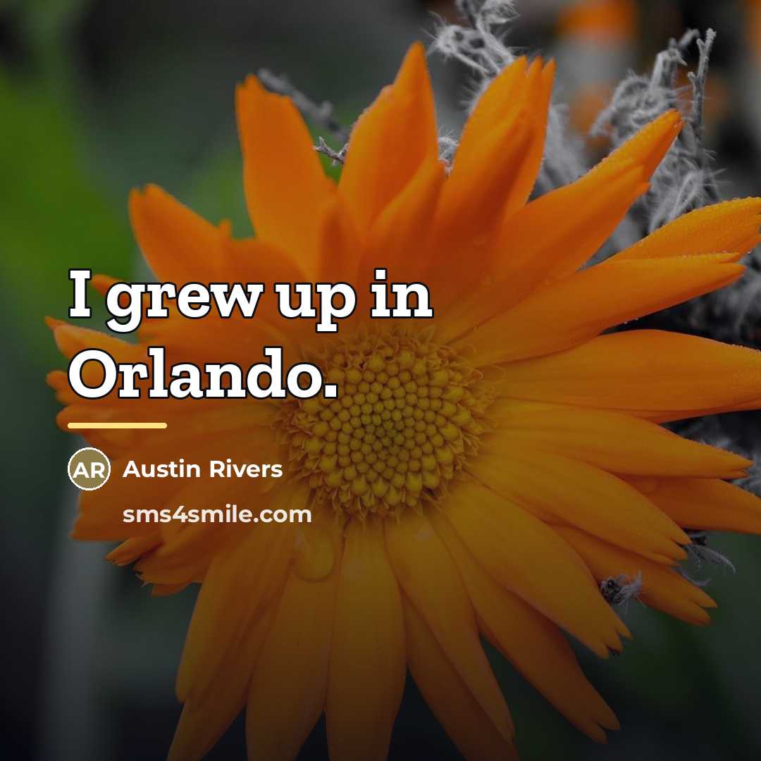 “I grew up in Orlando.…” quote by Austin Rivers