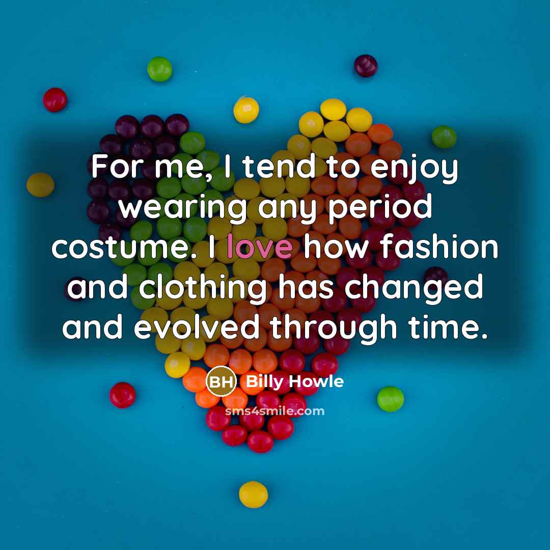 “For me, I tend to enjoy wearing any period costume.…” quote by Billy Howle