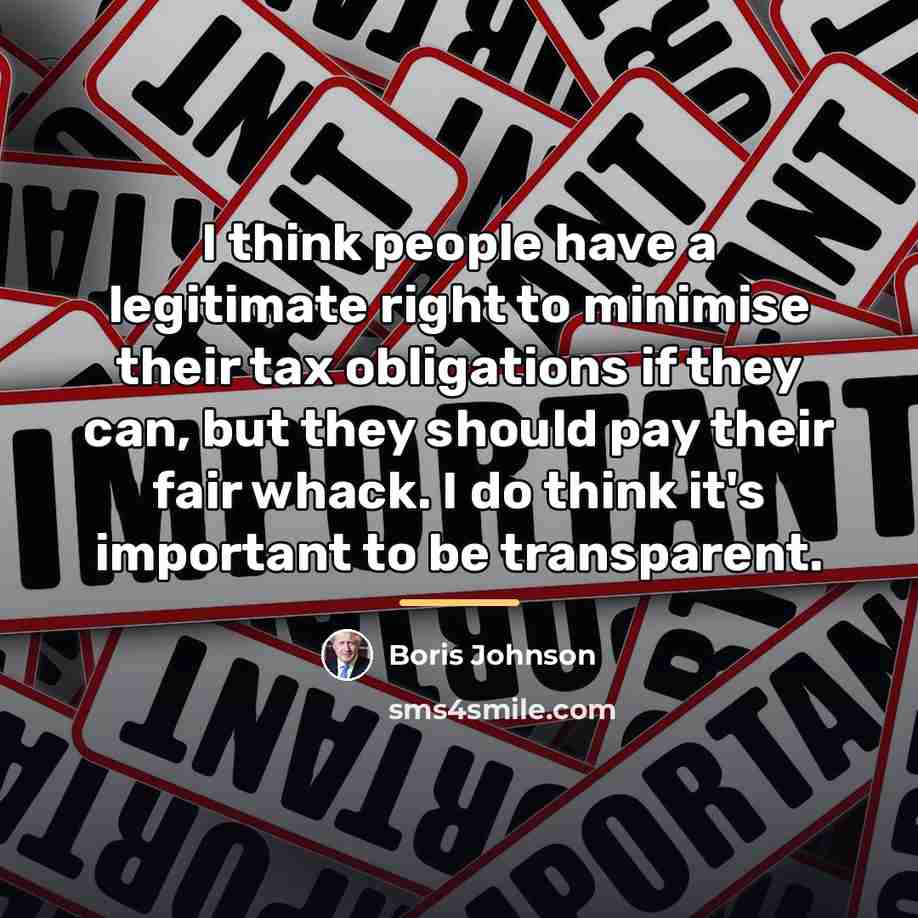 “I think people have a legitimate right to minimise their…” quote by Boris Johnson