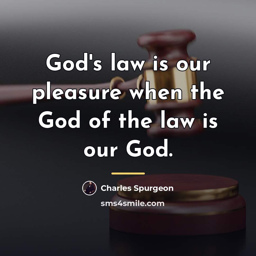“God's law is our pleasure when the God of the…” quote by Charles Spurgeon