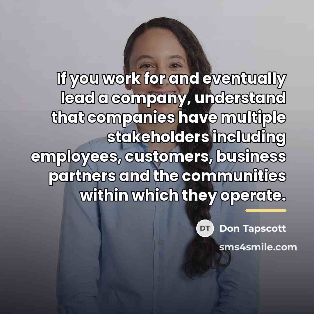 “If you work for and eventually lead a company, understand…” quote by Don Tapscott