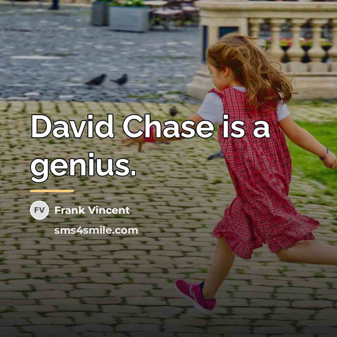 “David Chase is a genius.…” quote by Frank Vincent